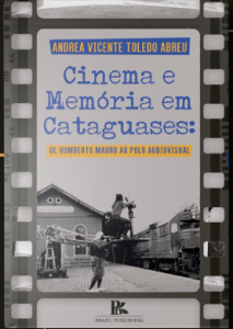 Cinema e Memória em Cataguases (1)